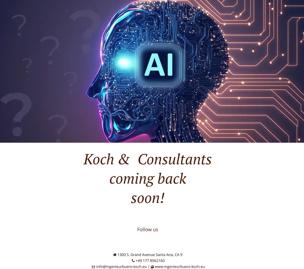 Koch &  Consultantscoming backsoon!   Follow us      1300 S. Grand Avenue Santa Ana, CA 9  +49 177 8962160  info@ingenieurbuero-koch.eu |  www.ingenieurbuero-koch.eu